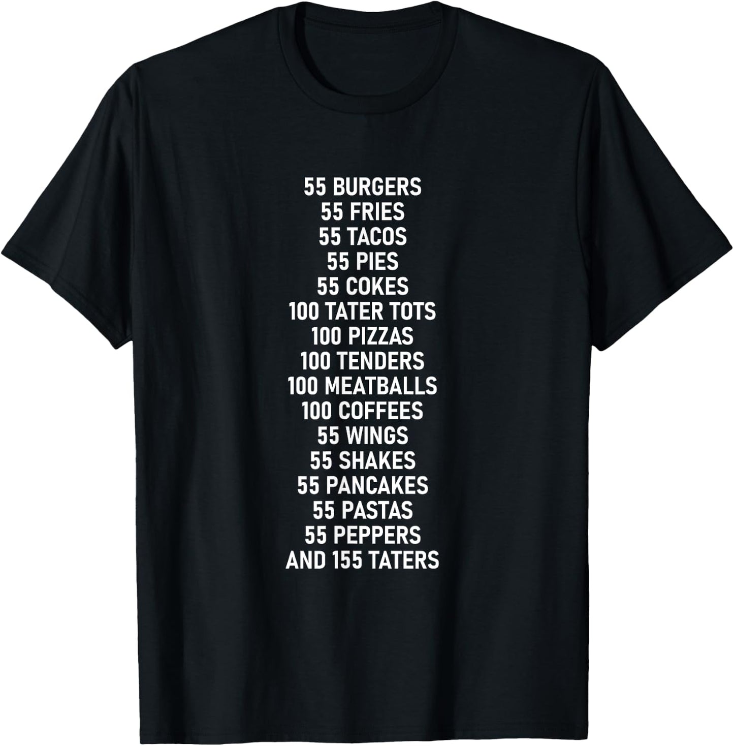 55 Burgers 55 Fries 55 Tacos T-Shirt - T-Shirt | Black