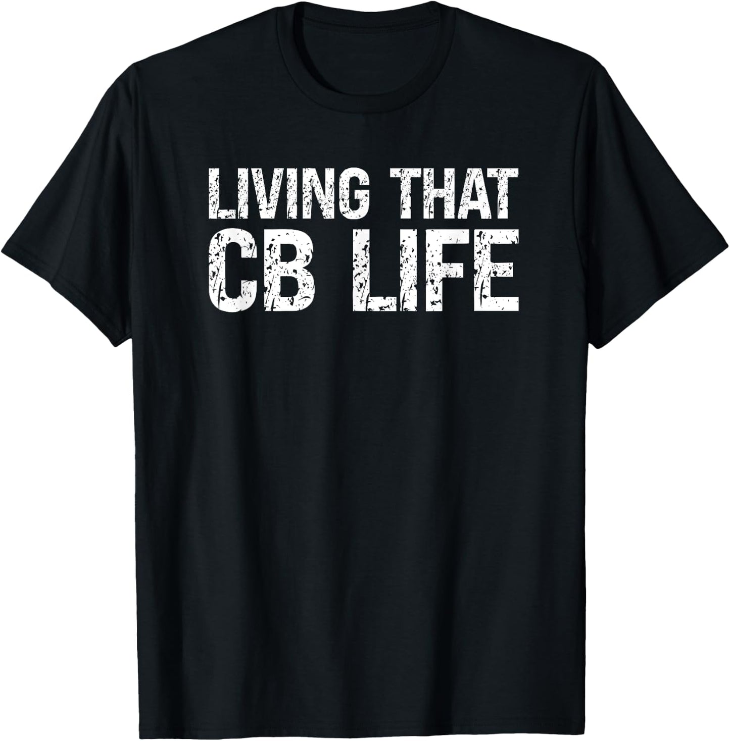 Proud Big Rig CB Radio Trucking Humor Truck Driver CB T-Shirt - T-Shirt | Black
