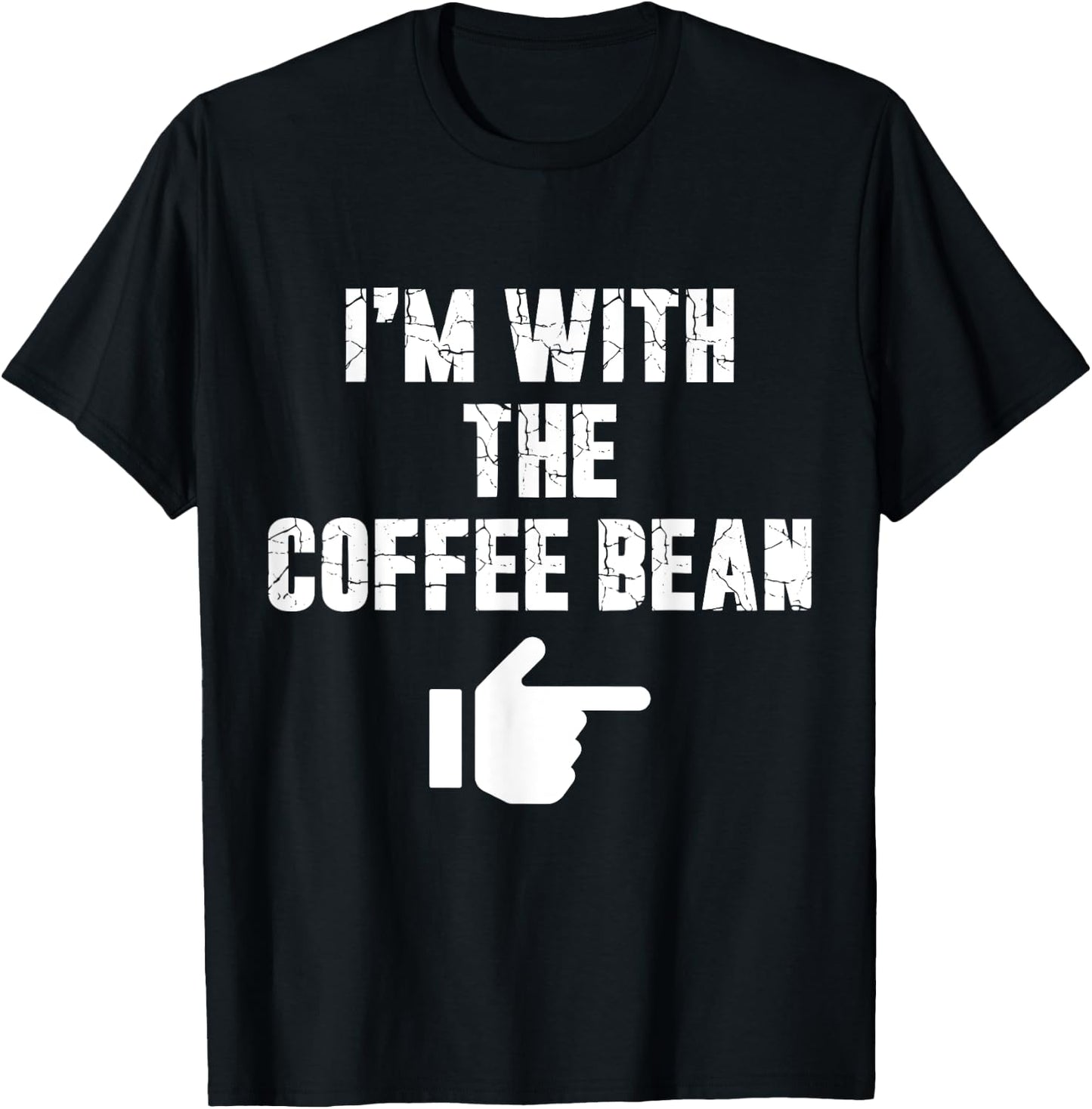 I'm with the Coffee Bean Fun Easy Playful Halloween Costume T-Shirt - T-Shirt | Black