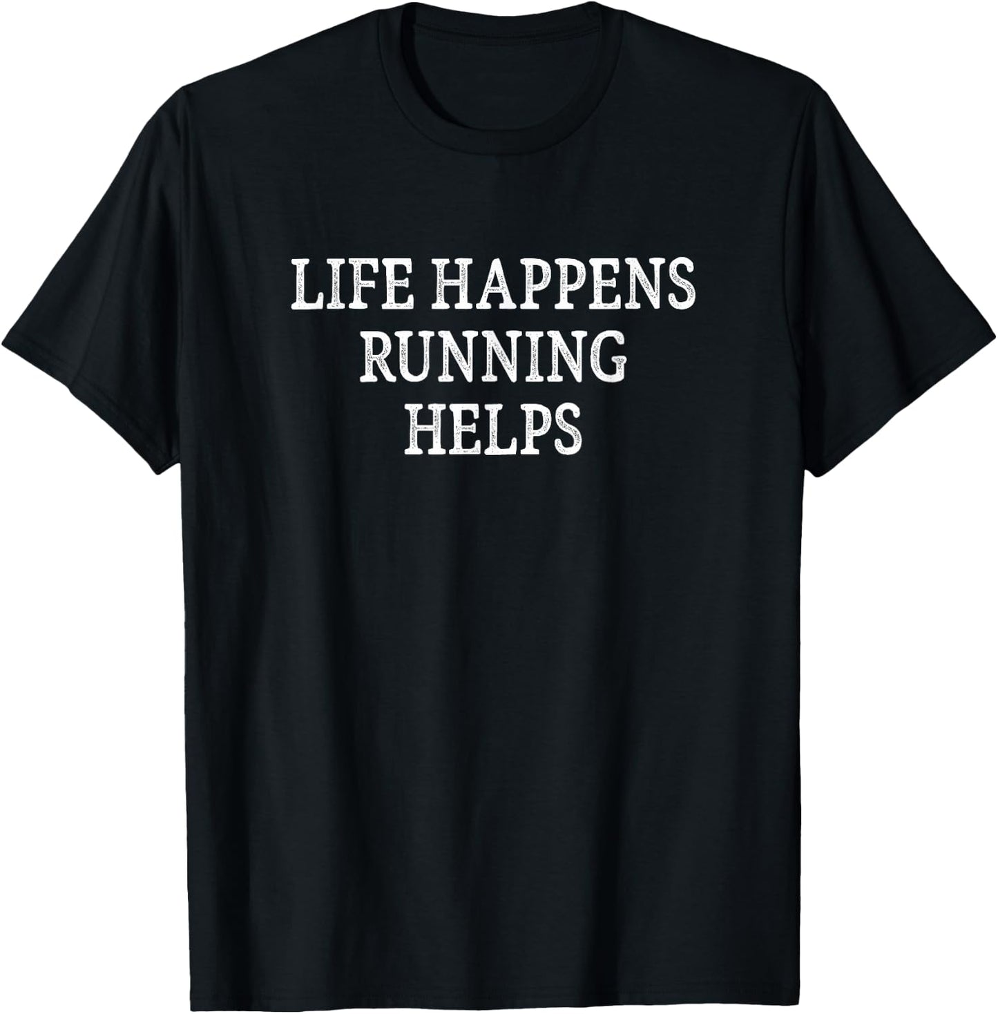 Life Happens - Running Helps - Vintage Style T-Shirt - T-Shirt | Black