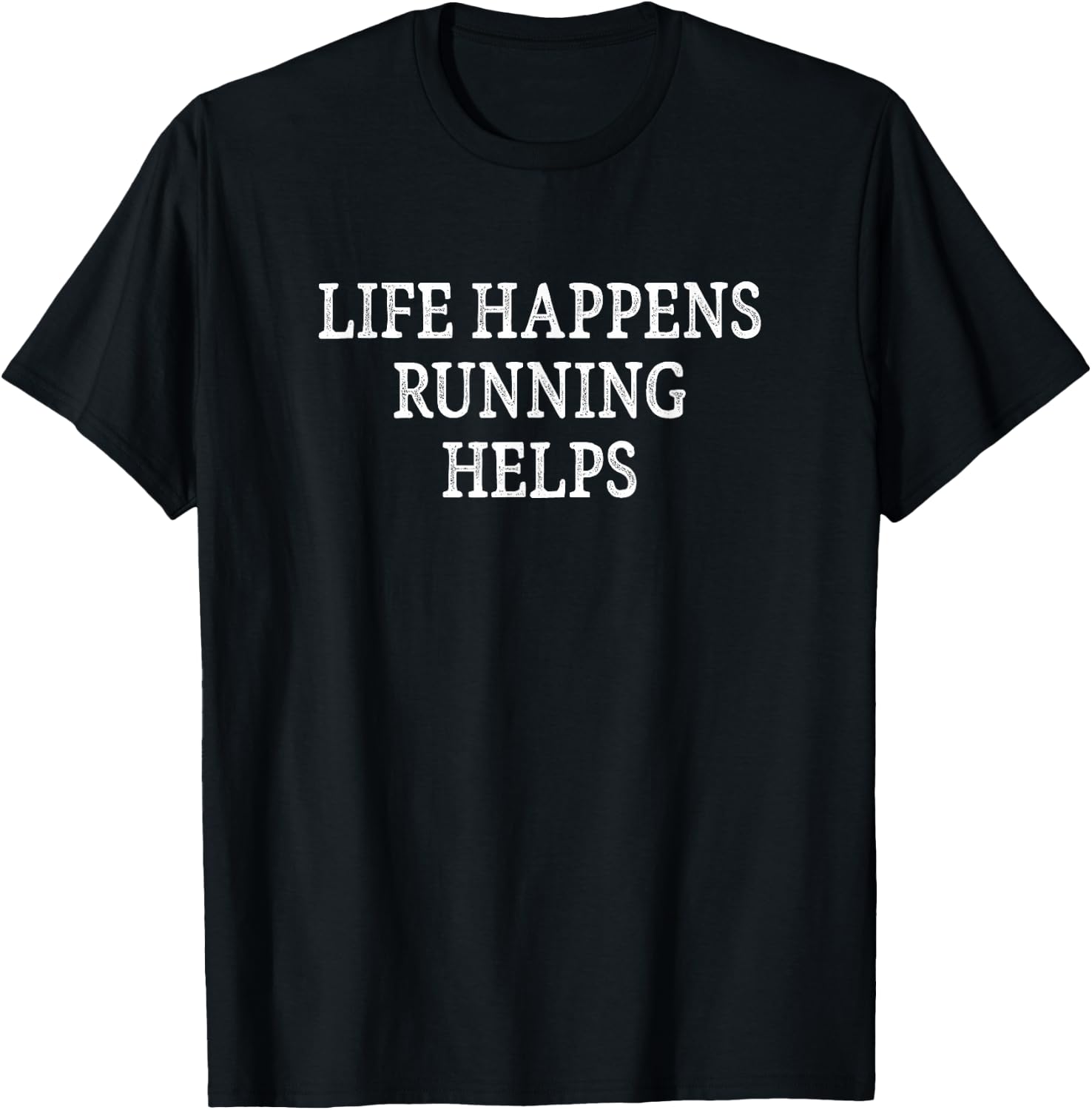 Life Happens - Running Helps - Vintage Style T-Shirt - T-Shirt | Black
