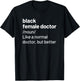 Black Female Doctor African American Physician Definition T-Shirt - T-Shirt | Black
