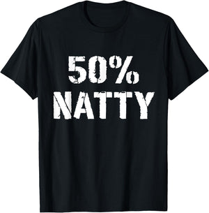 Gym Jokes 50% Natty Funny Weight Lifting Steroid Joke T-Shirt - T-Shirt | Black
