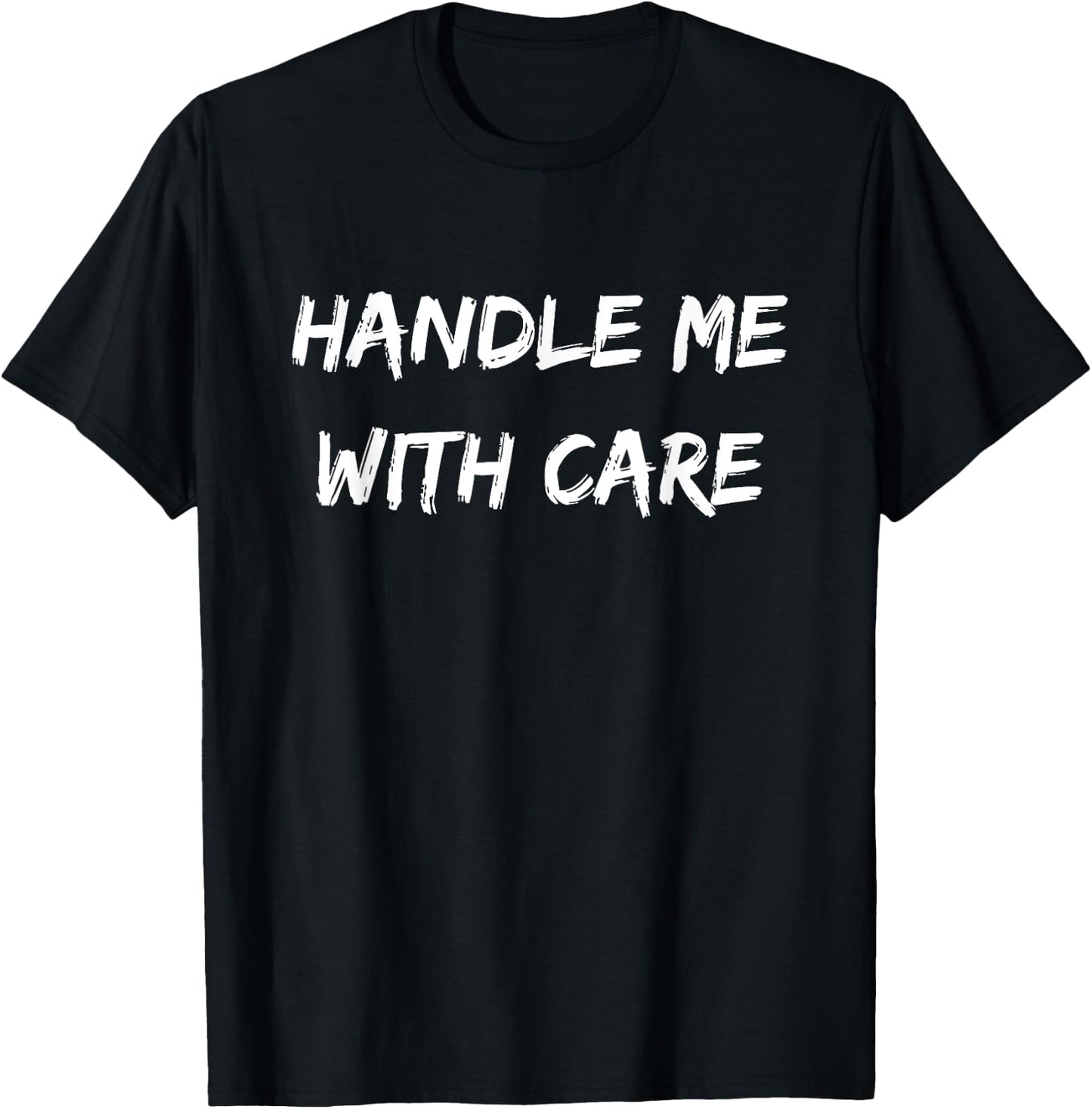 Handle Me With Care Apparel T-Shirt - T-Shirt | Black