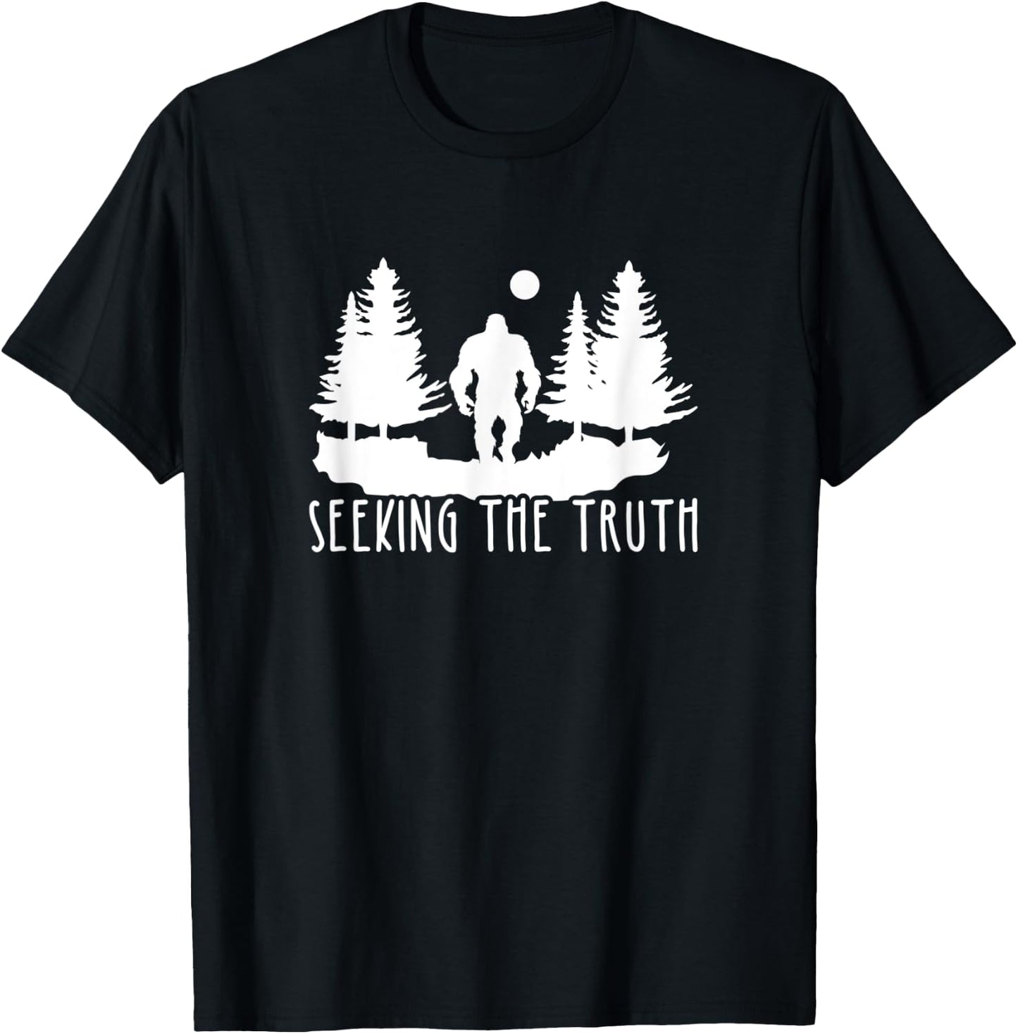 Seeking The Truth, Bigfoot Lover T-Shirt - T-Shirt | Black