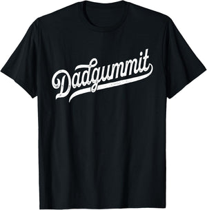 Dadgummit - Funny Southern Old Swear Euphemism Dadgum T-Shirt - T-Shirt | Black