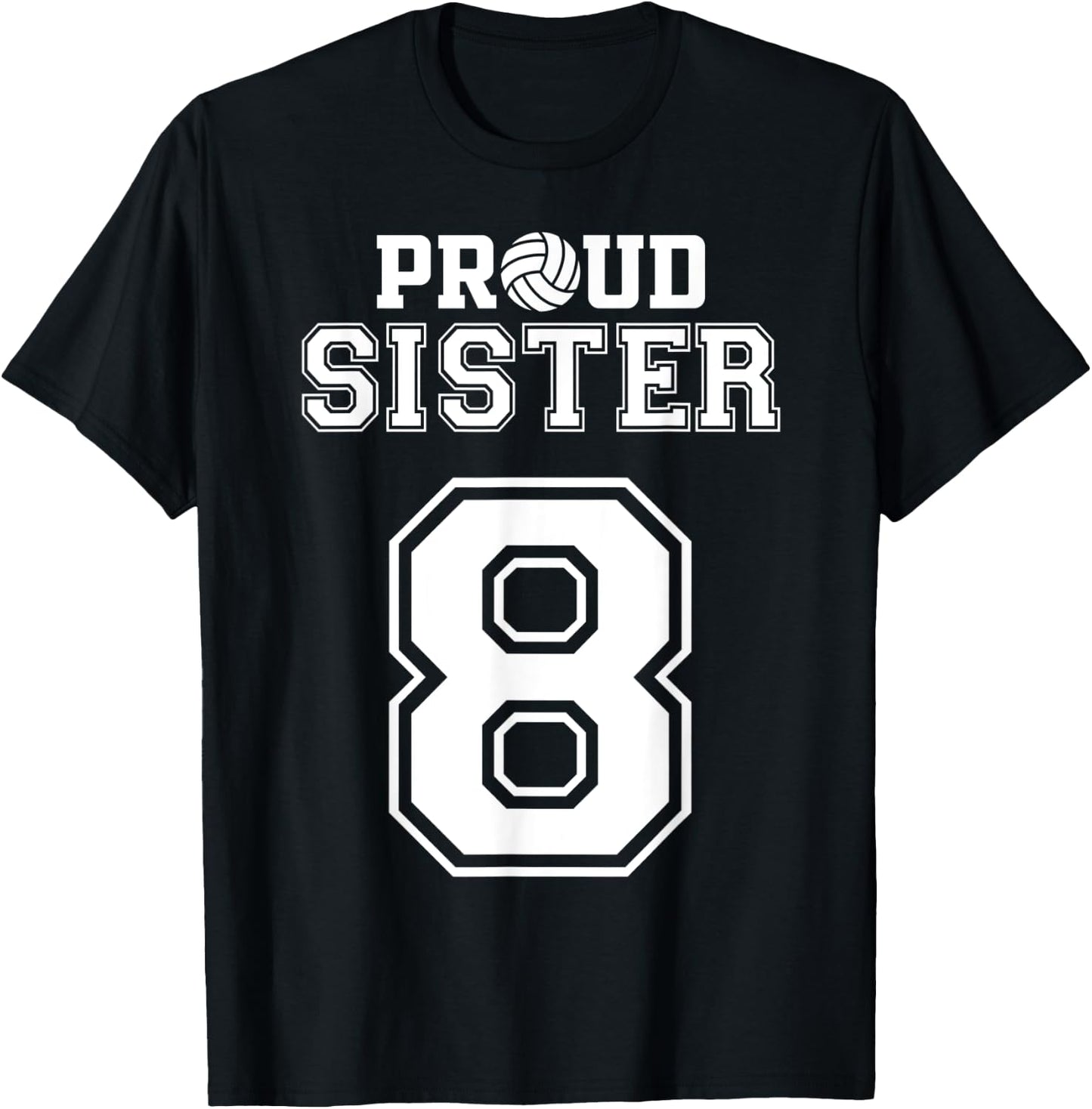 Custom Proud Volleyball Sister Number 8 Personalized Women T-Shirt - T-Shirt | Black