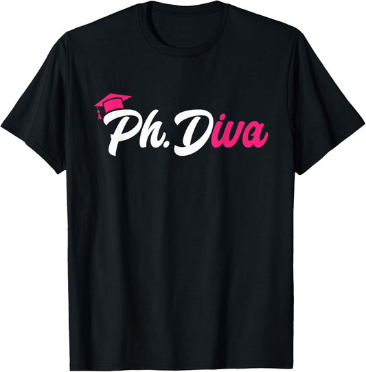 Ph.Diva PhD Graduate Doctorate Degree Ph.D. Graduation T-Shirt - T-Shirt | Black