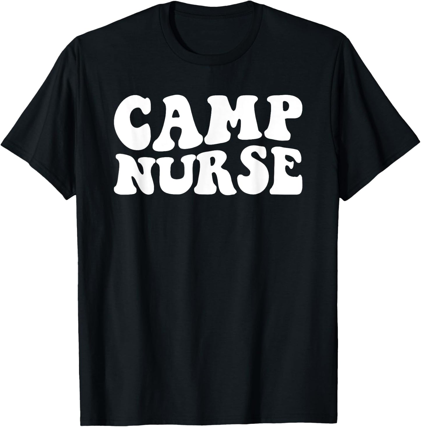 Camp Nurse Camp Nurse Nurses Day T-Shirt - T-Shirt | Black