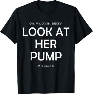 Oh My Gosh Look At Her Pump, Funny Type 1 Diabetes T-Shirt - T-Shirt | Black