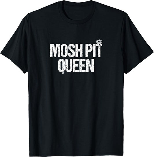 Funny Metal Metalcore Deathcore Mosh Pit Queen T-Shirt - T-Shirt | Black