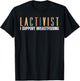 Lactivist Breastfeeding Awareness Breast Milk Lactation Mom T-Shirt - T-Shirt | Black