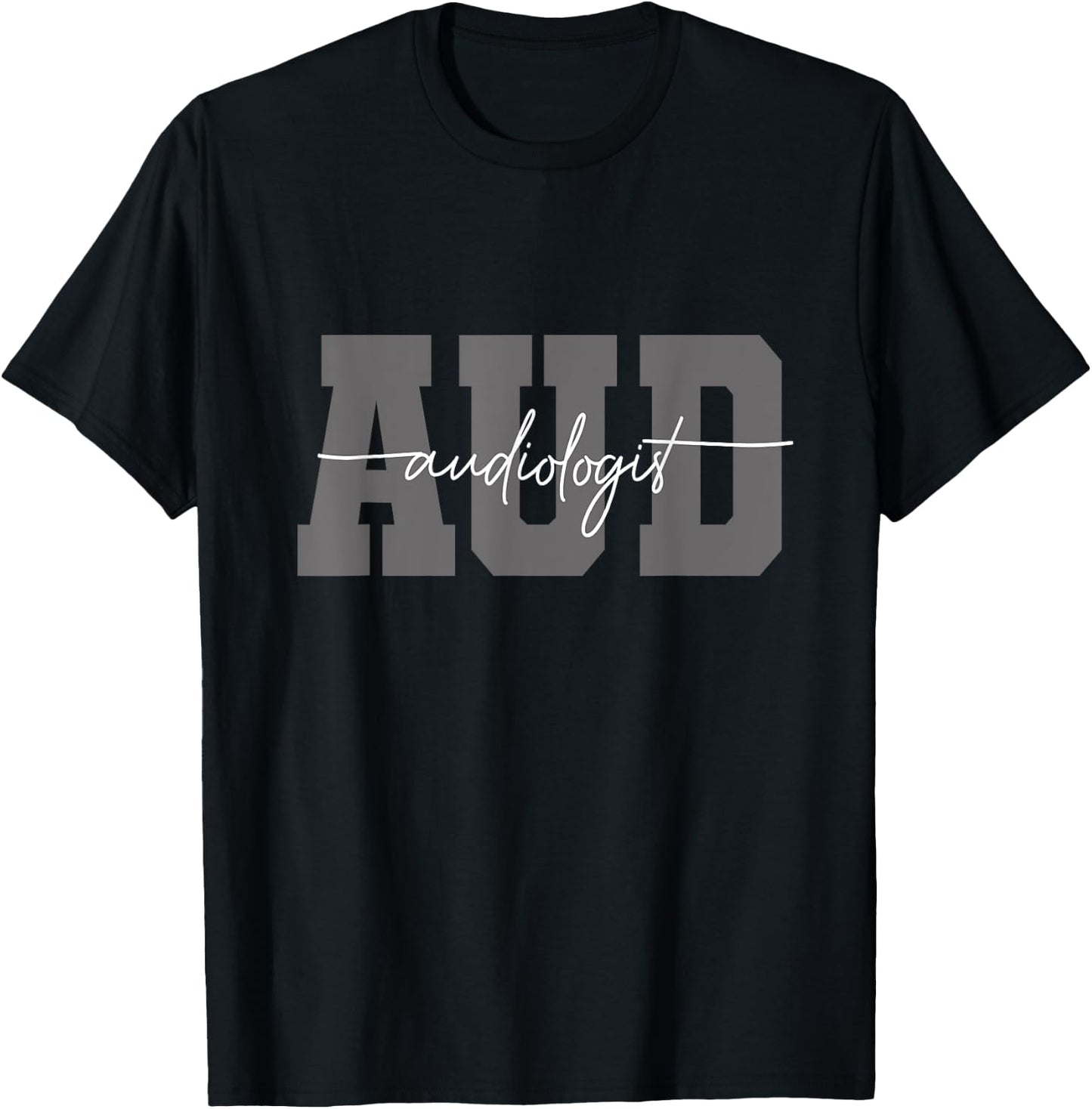 AUD Audiologist Hearing Physician Sign Audiology T-Shirt - T-Shirt | Black