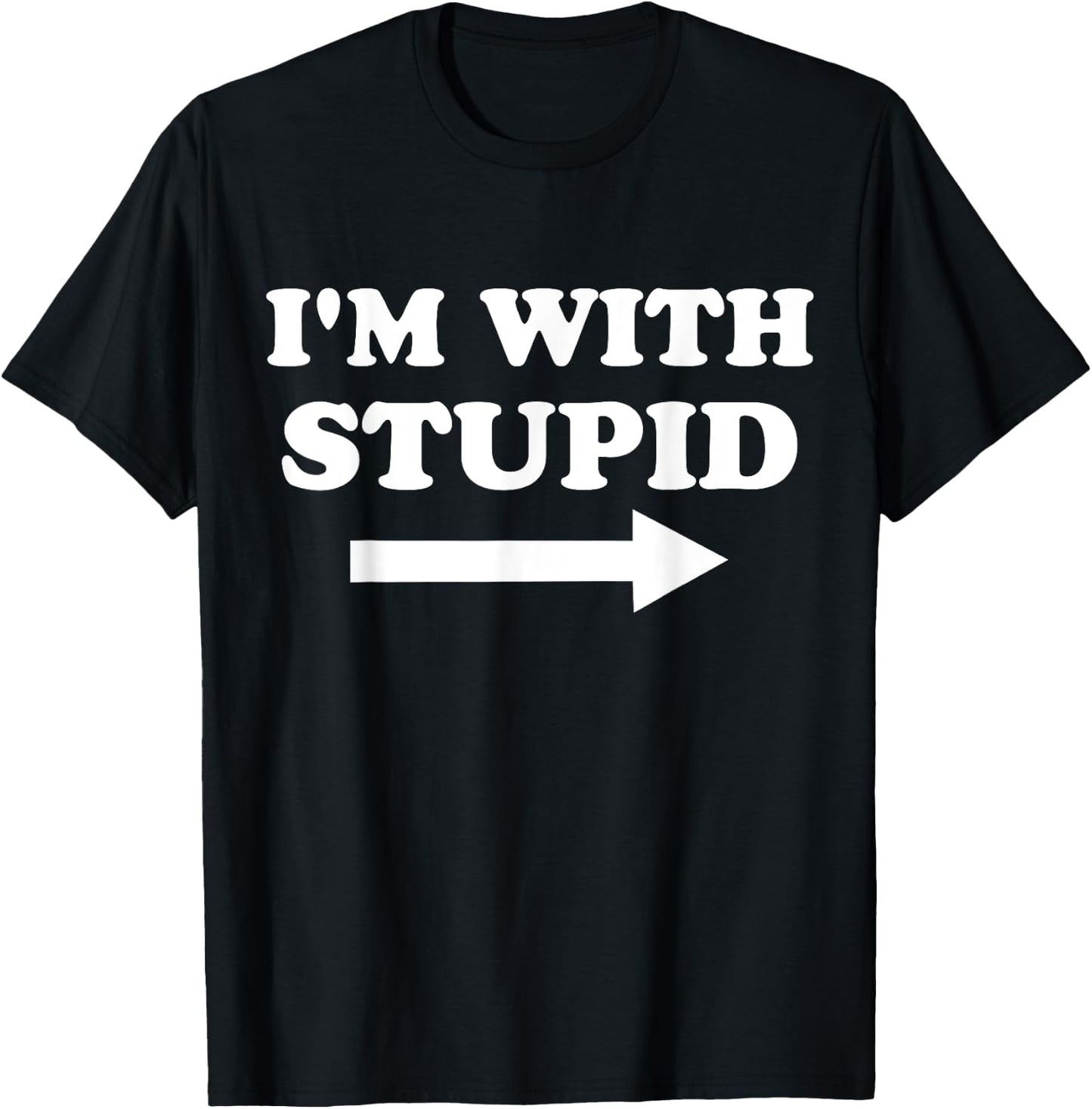 I'm With Stupid Funny Matching Couples Humor T-Shirt - T-Shirt | Black