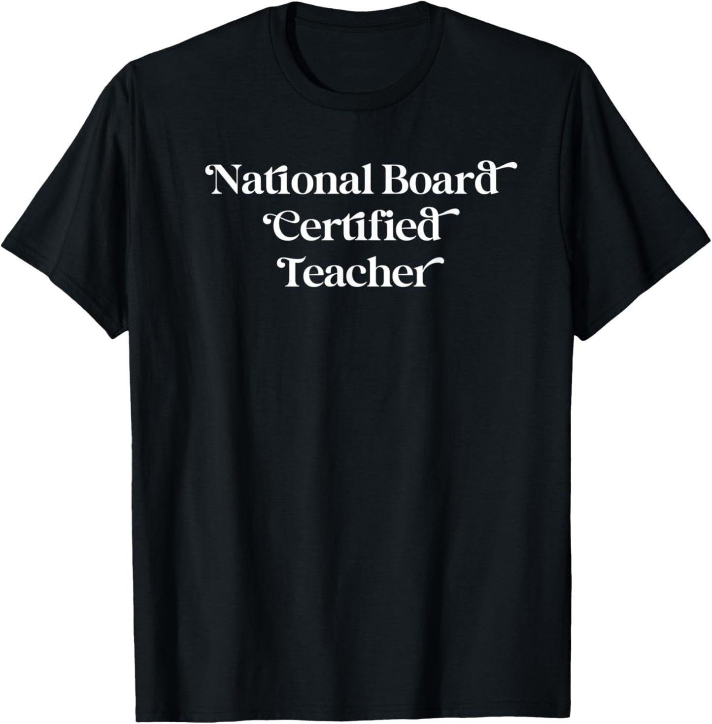 National Board Certified Teacher Women T-Shirt - T-Shirt | Black