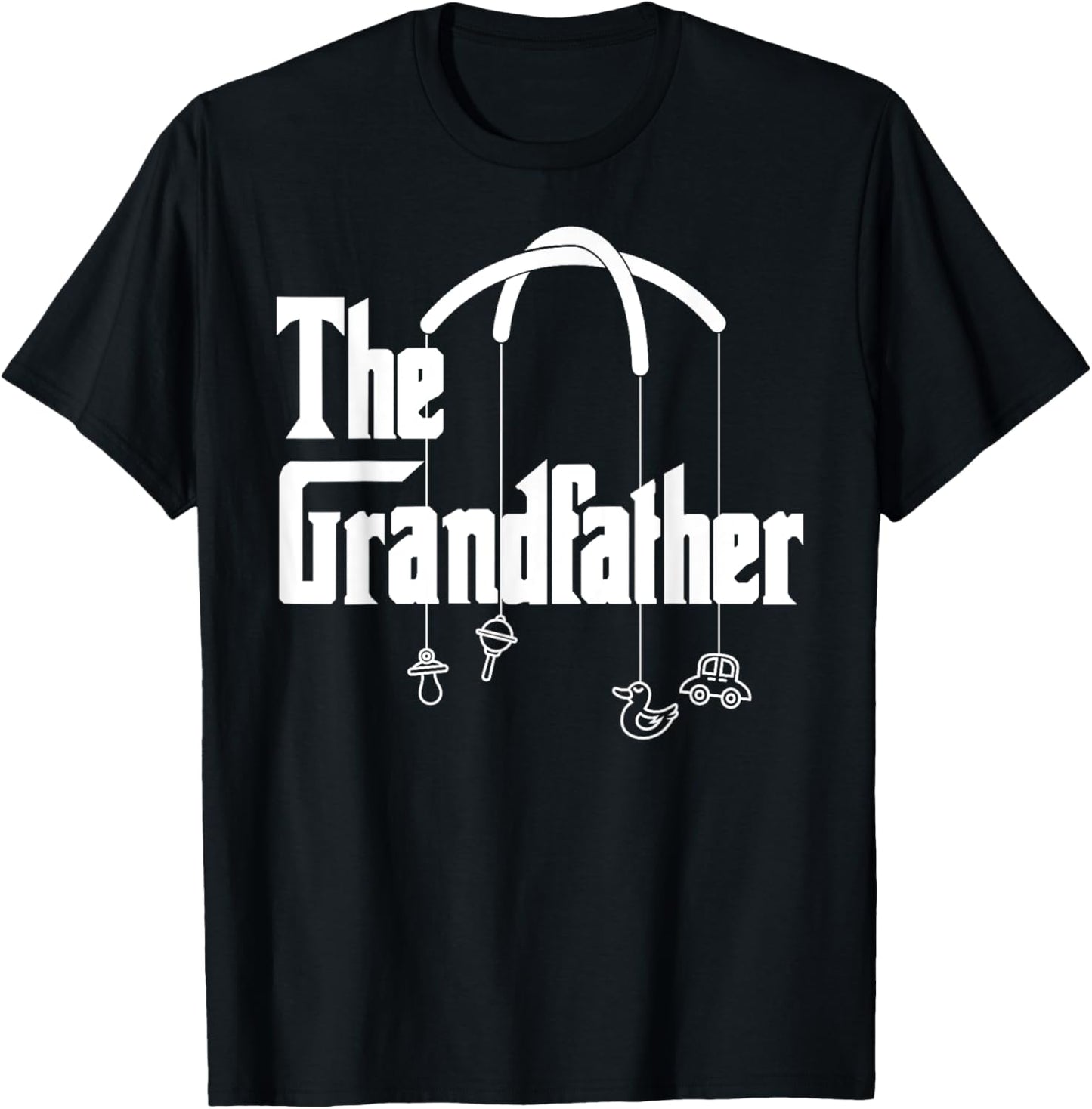Grandfather Quote Funny Design for Grandpas T-Shirt - T-Shirt | Black