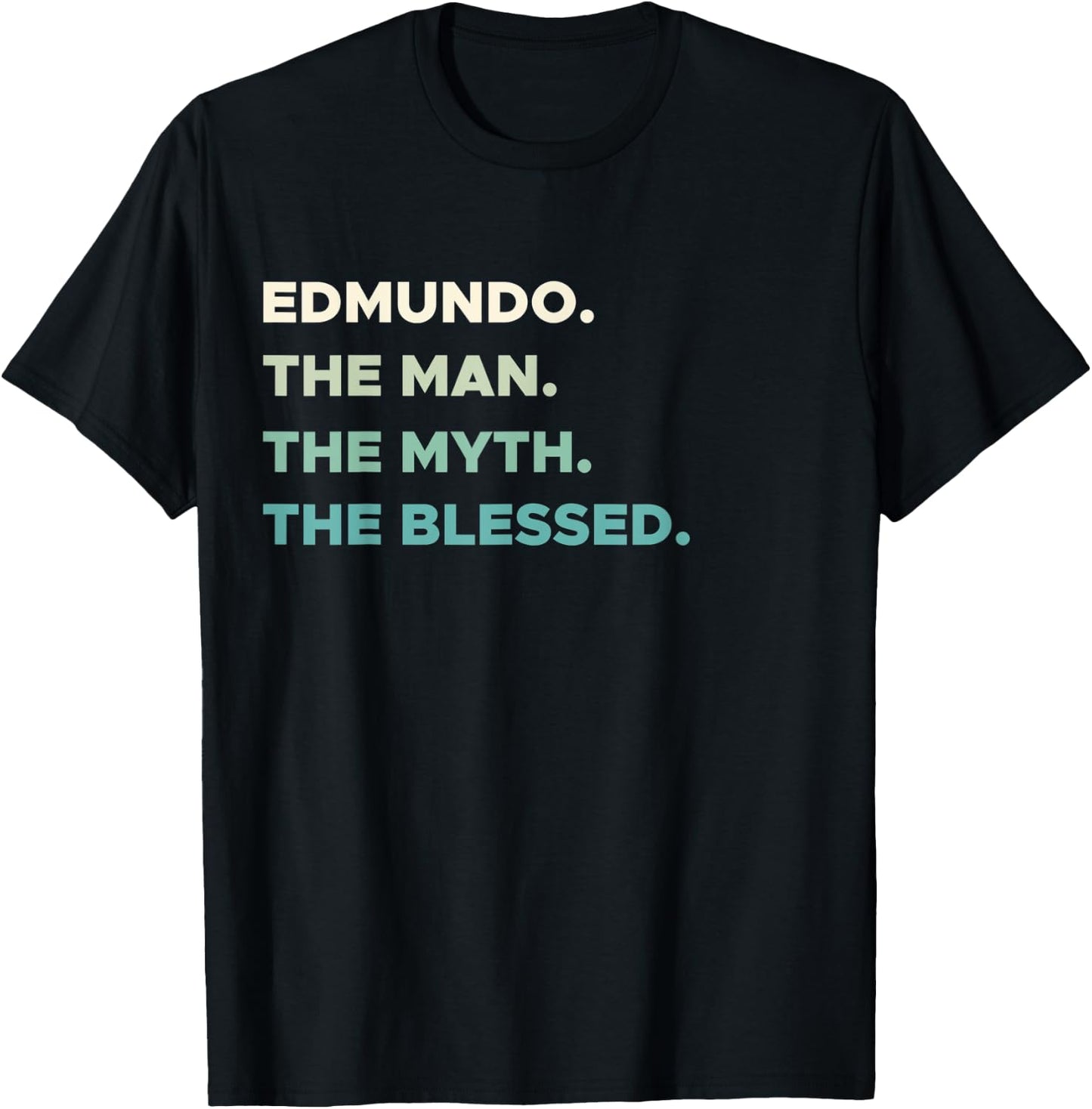 FIRST NAME EDMUNDO | THE MAN MYTH BLESSED Christian T-Shirt - T-Shirt | Black