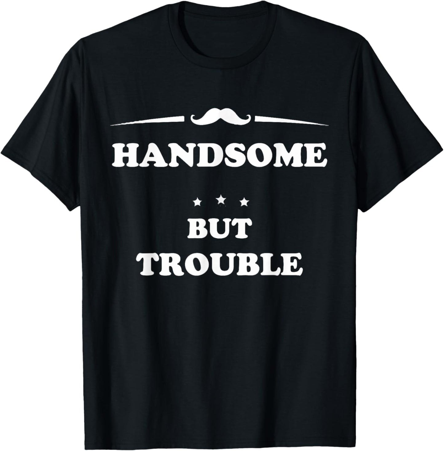Handsome but Trouble Boys Toddler T-Shirt - T-Shirt | Black