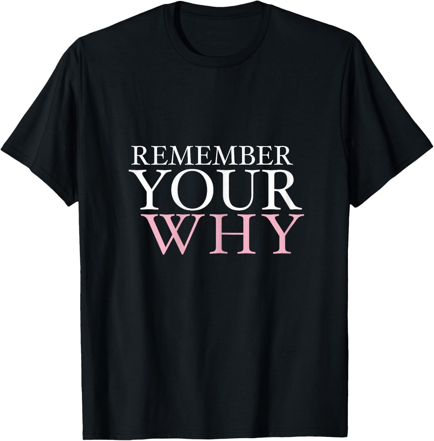 Remember Your Why Gym Motivation Fitness Inspirational Vest T-Shirt - T-Shirt | Black