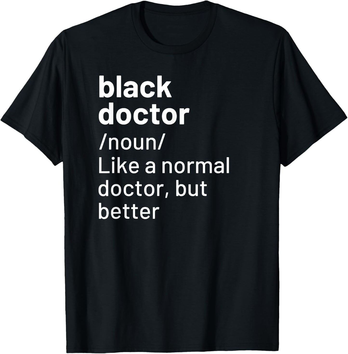 Black Doctor African American Physician Definition T-Shirt - T-Shirt | Black