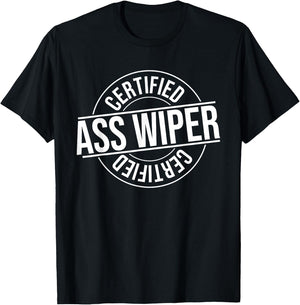 Humor Graphic Apparel And Gifts Certified Ass Wiper Certified Health Aide Funny Vintage T-Shirt - T-Shirt | Black