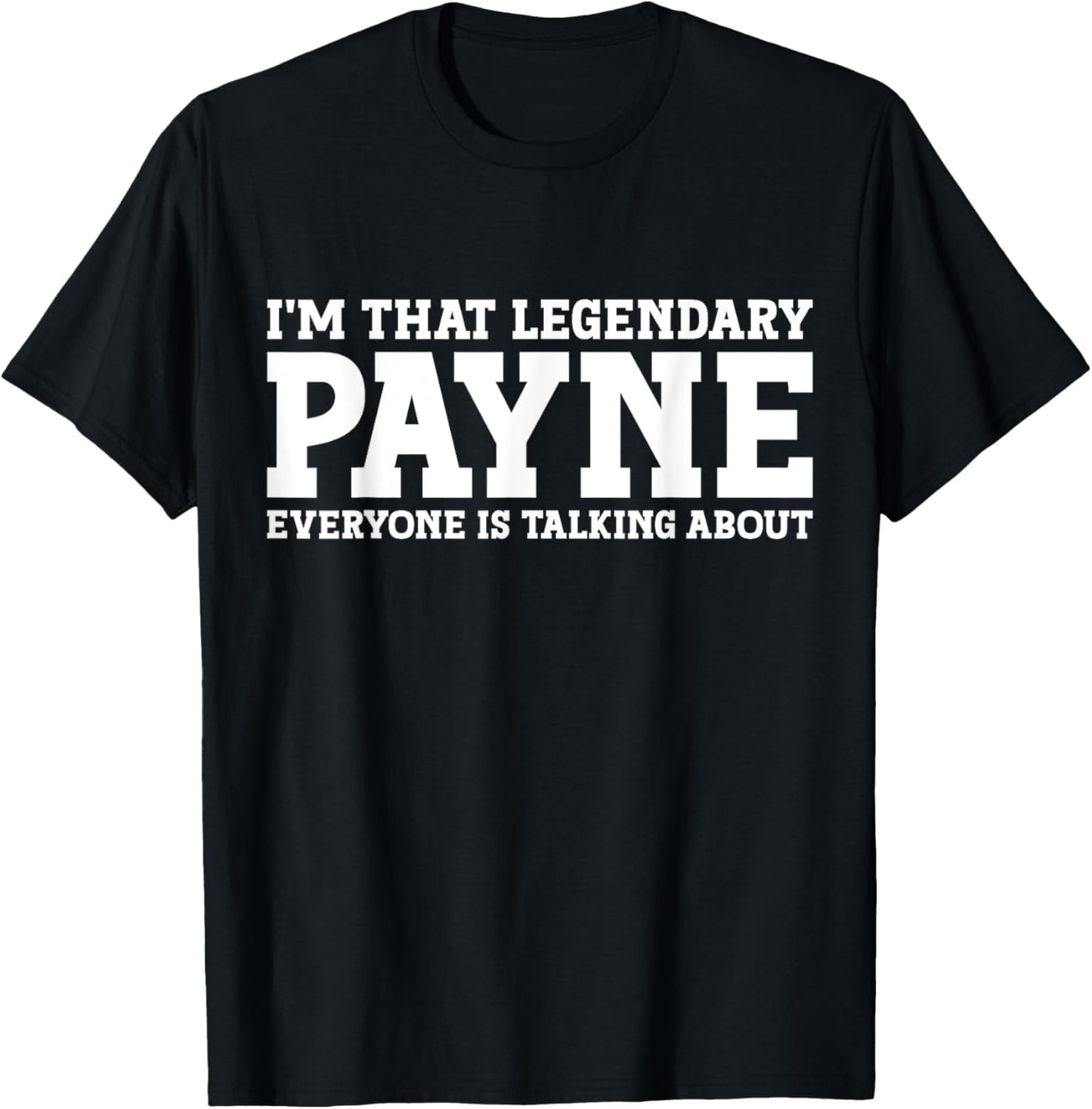 Payne Surname Funny Team Family Last Name Payne T-Shirt - T-Shirt | Black
