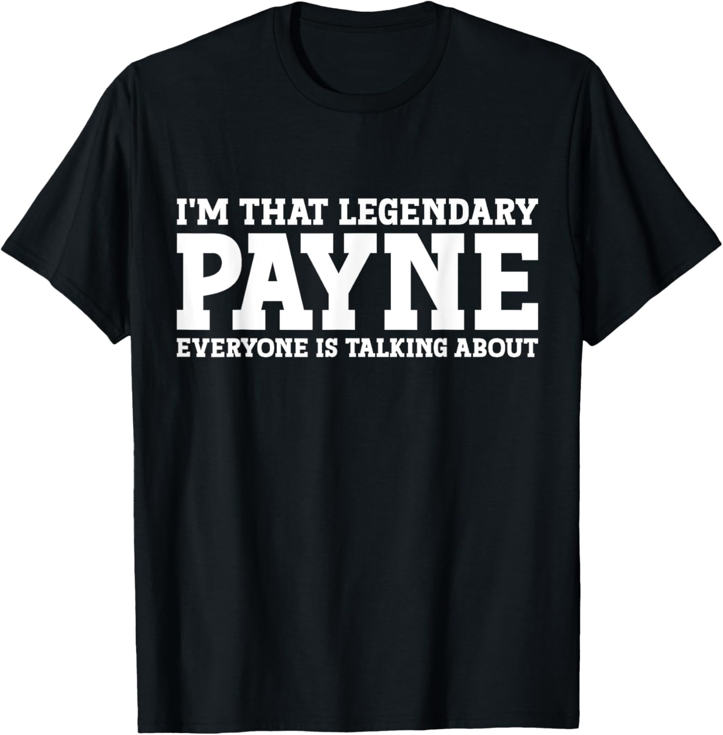 Payne Surname Funny Team Family Last Name Payne T-Shirt - T-Shirt | Black