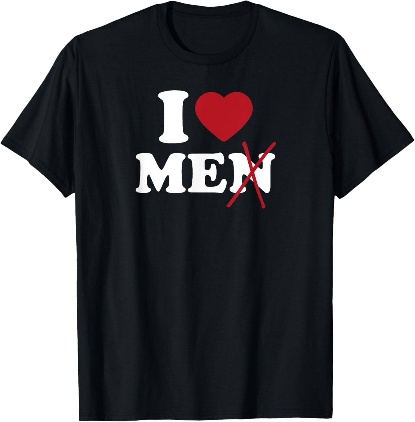 I Heart Me Men Crossed out funny T-Shirt - T-Shirt | Black