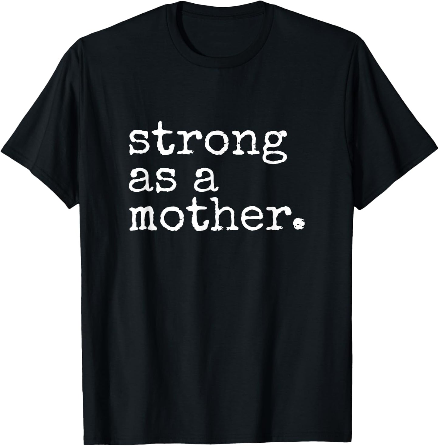 Strong As A Mother Funny Mom Workout Mom Gym Strong Mom T-Shirt - T-Shirt | Black