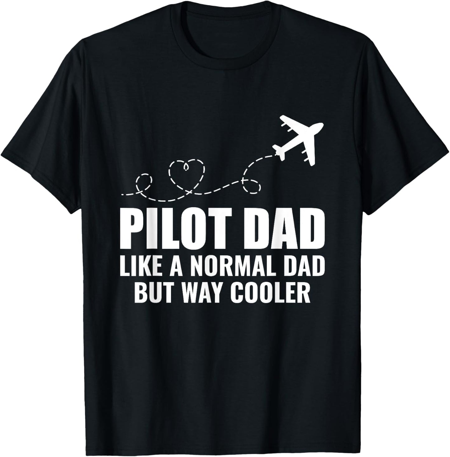 Pilot Dad Like A Normal Dad Airplane Pilot Funny Aviation T-Shirt - T-Shirt | Black