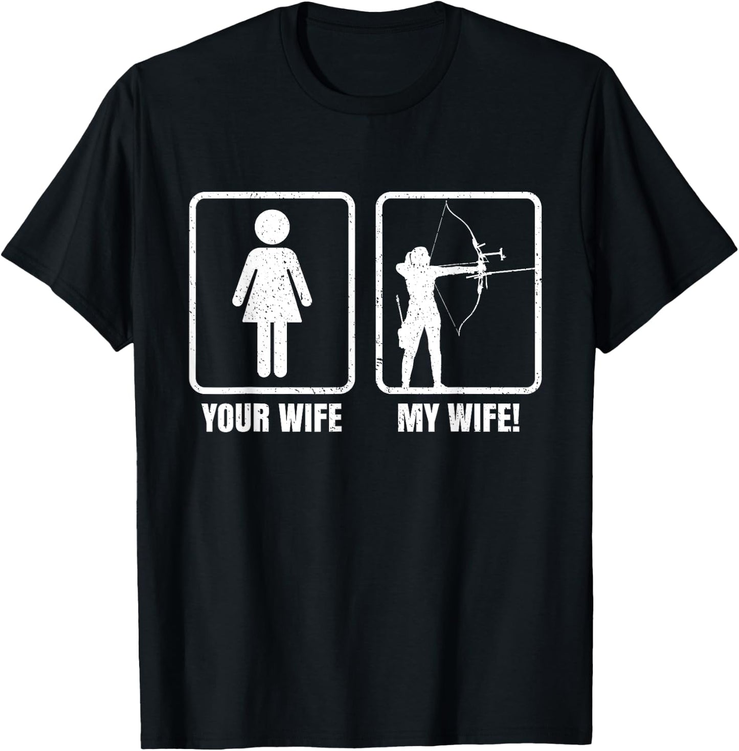 Archery Your Wife My Wife Archer Arrow Bow Hunting Funny T-Shirt - T-Shirt | Black