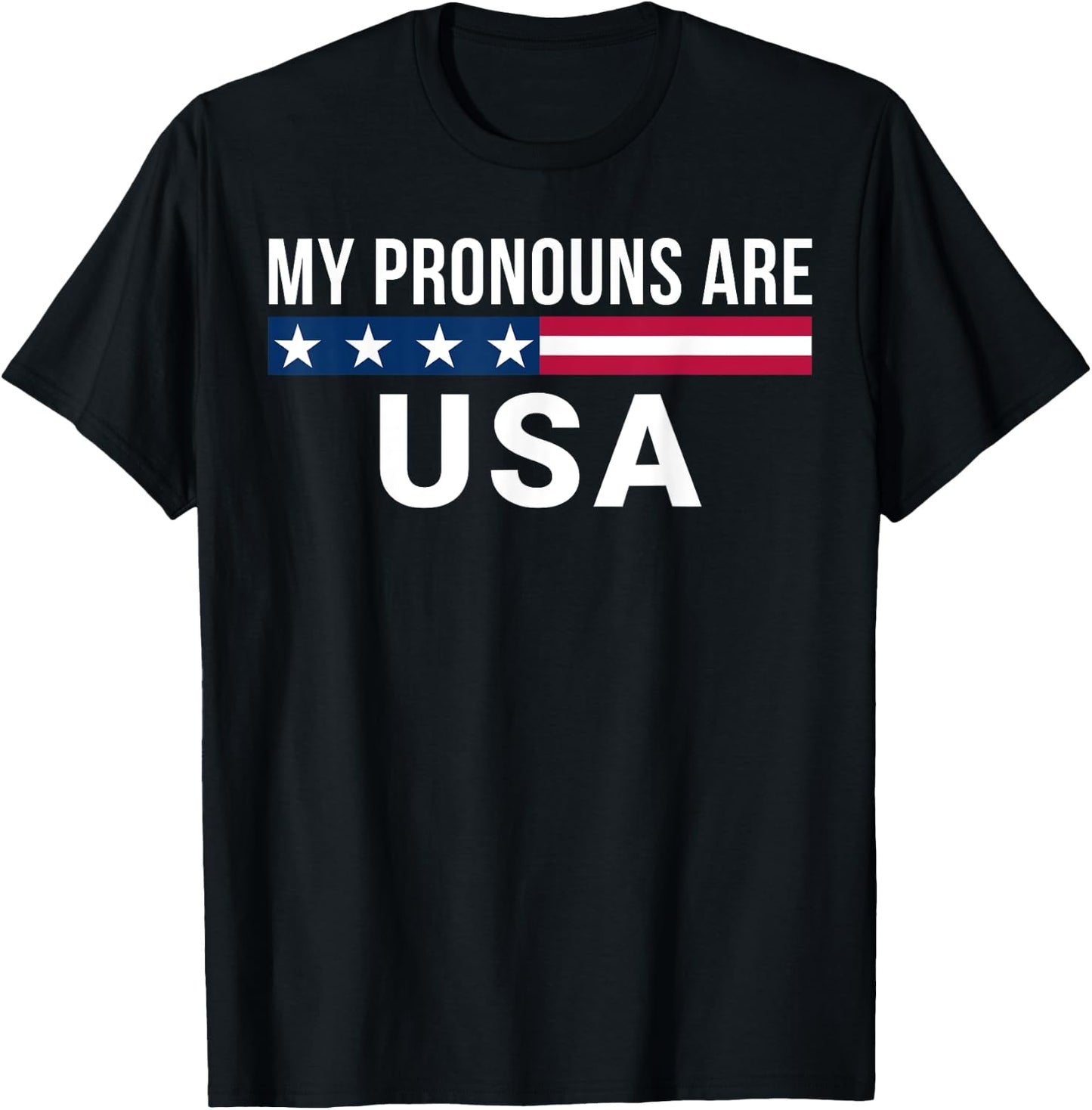 My Pronouns Are USA, We the People, 4th of July Men Women T-Shirt - T-Shirt | Black