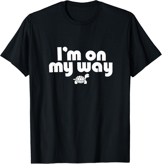 On My Way: Slow and Steady Turtle Adventure T-Shirt - T-Shirt | Black
