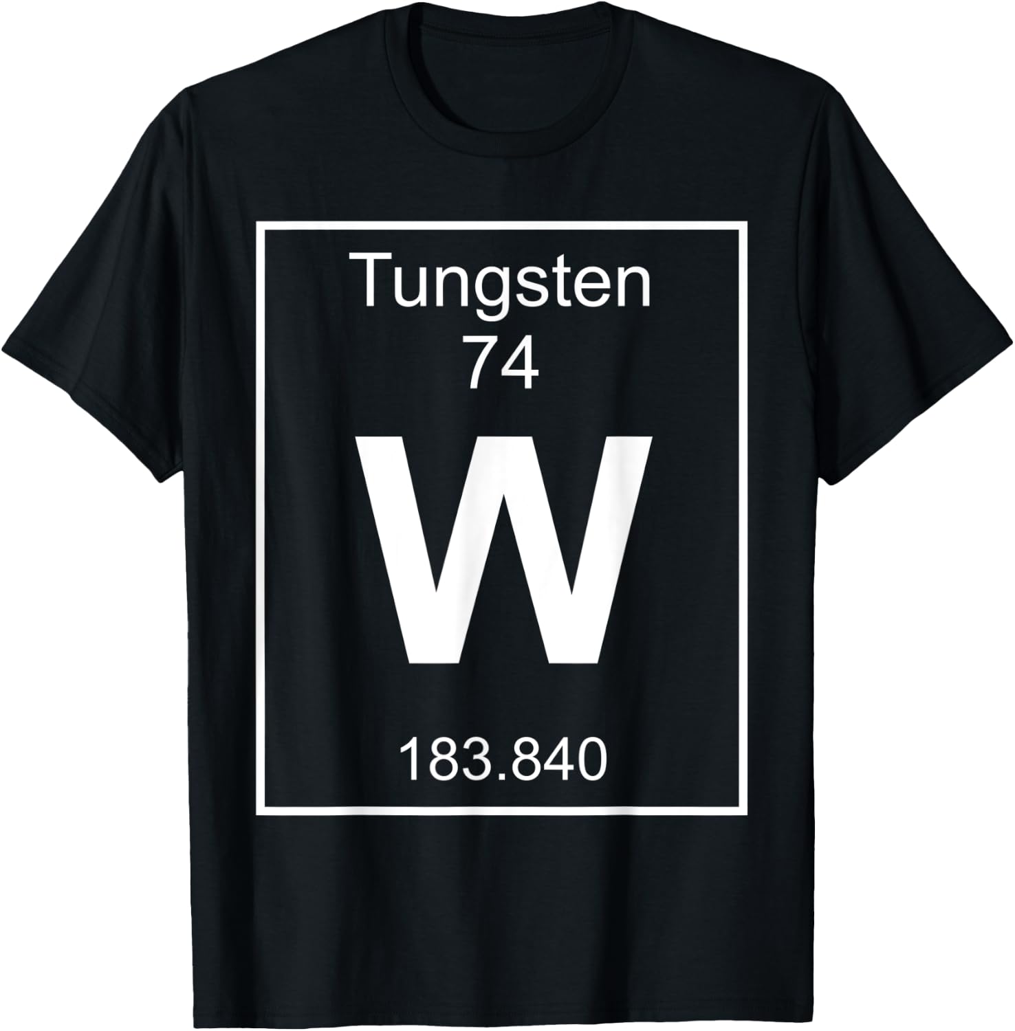 Tungsten Element Costume Periodic Table Chemistry Fun T-Shirt - T-Shirt | Black