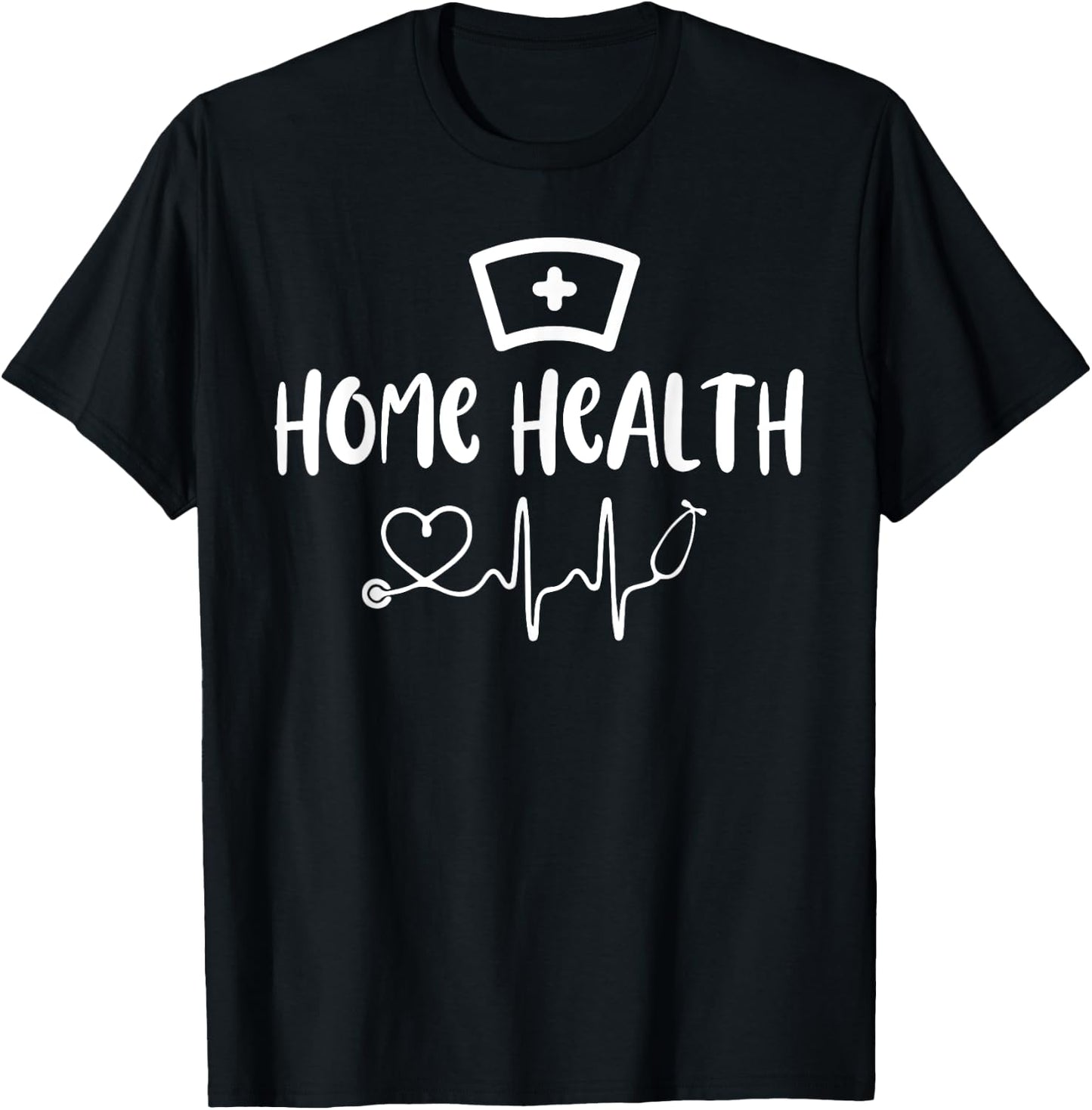 Home Health Nurse Appreciation RN Registered Nursing T-Shirt - T-Shirt | Black