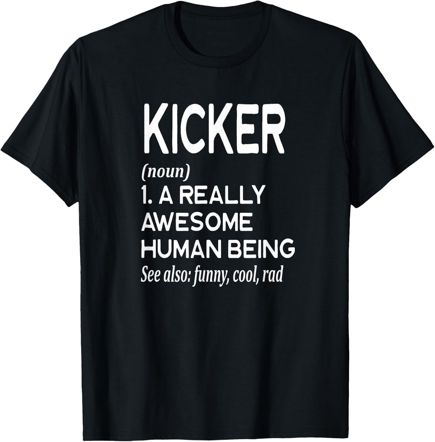 Kicker Field Goal Punt - Football Player Definition Funny T-Shirt - T-Shirt | Black
