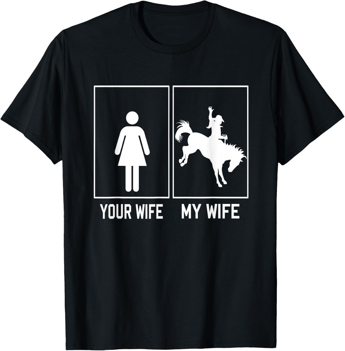 Your Wife My Wife Horse Cowgirl Riding Funny For Husband T-Shirt - T-Shirt | Black