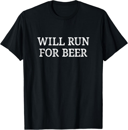 Will Run For Beer - Vintage Style T-Shirt - T-Shirt | Black