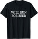 Will Run For Beer - Vintage Style T-Shirt - T-Shirt | Black