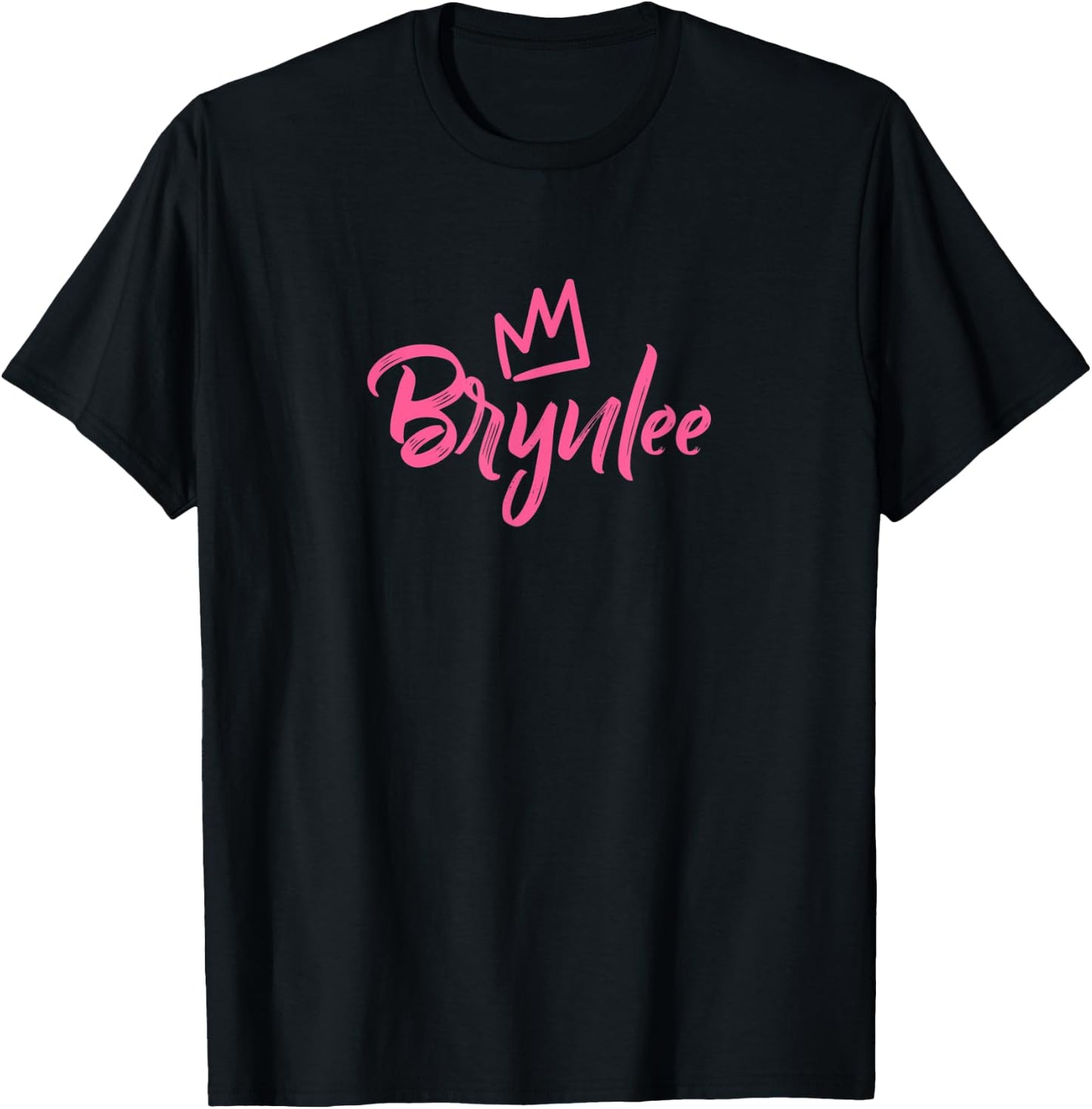 Brynlee the Queen / Pink Crown Called Brynlee T-Shirt - T-Shirt | Black