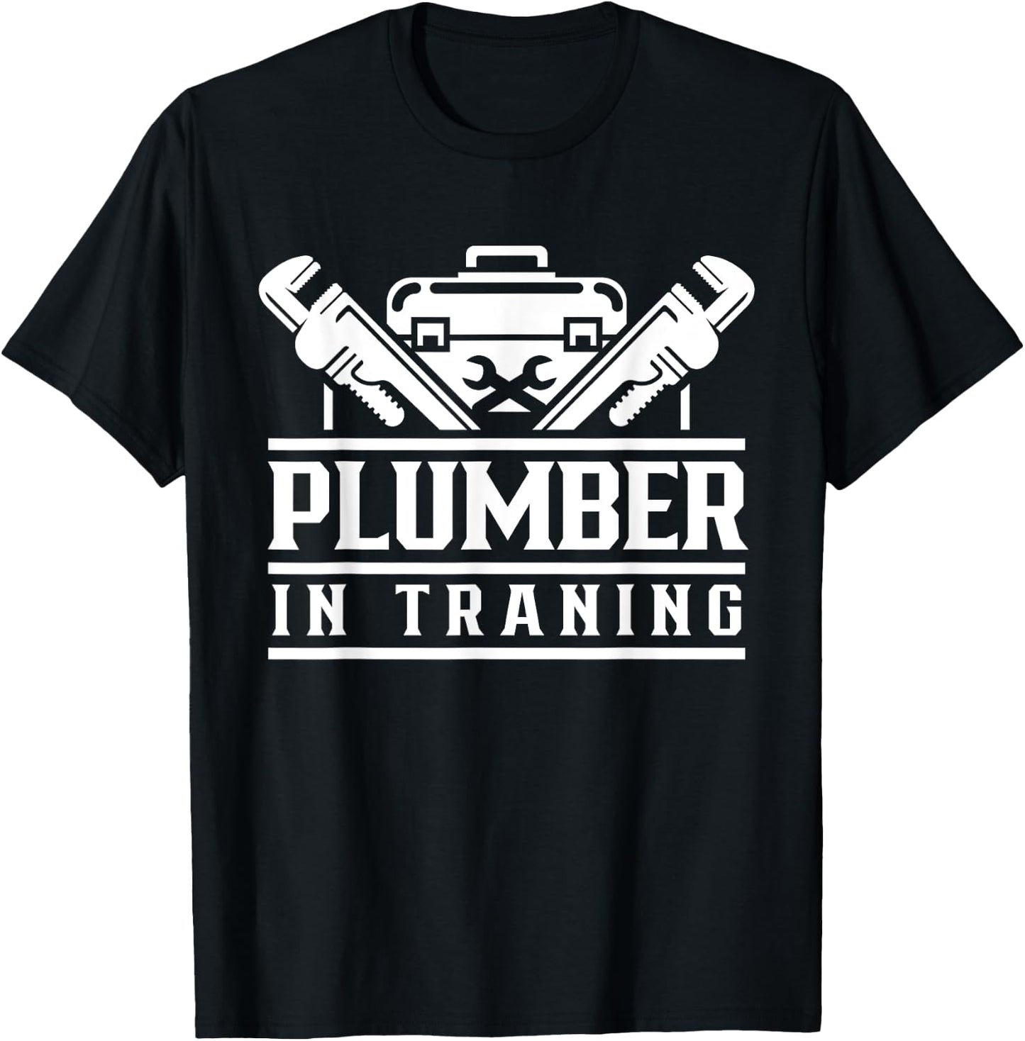 Plumber In Training Pipe Pipefitter Plumbing Plumbers T-Shirt - T-Shirt | Black