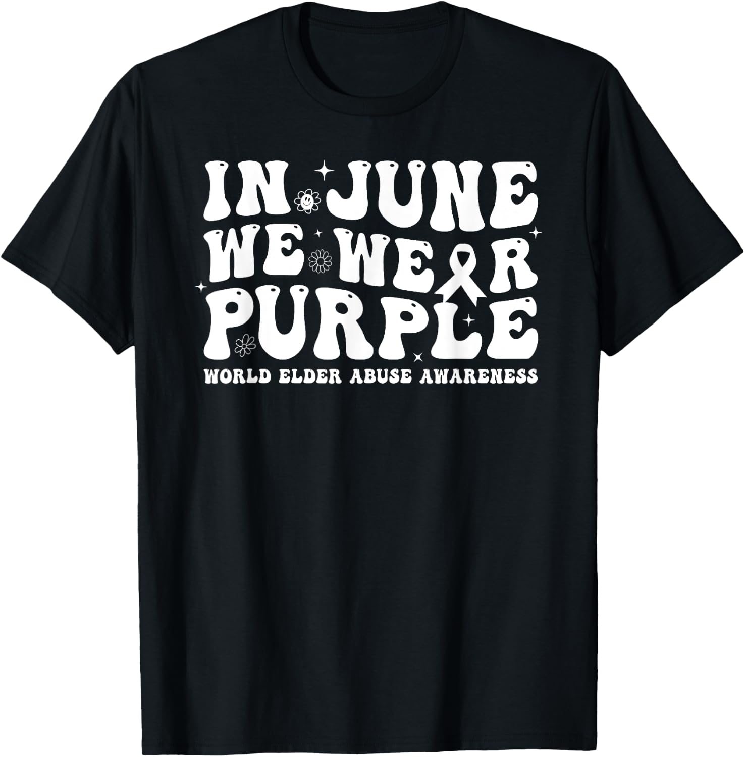 Groovy In June We Wear Purple World Elder Abuse Awareness T-Shirt - T-Shirt | Black