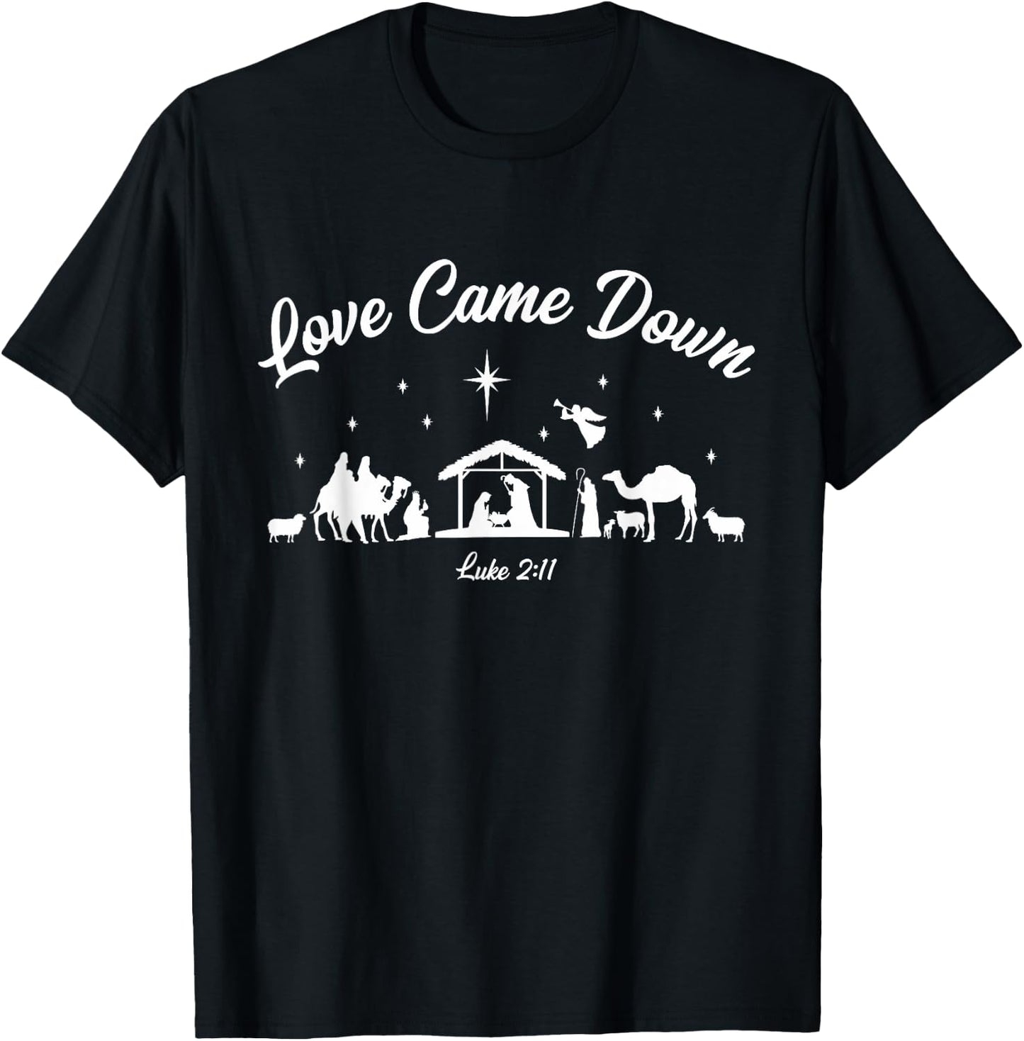 Love Came Down Nativity Scene Christian Christmas T-Shirt - T-Shirt | Black