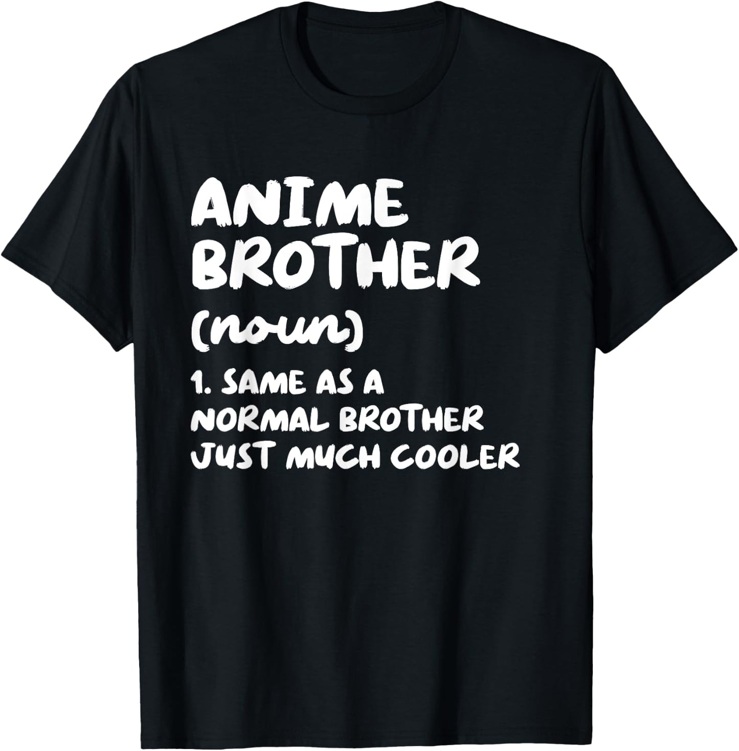 Anime Brother Funny Typography Gifts -Adults Black Distressed Kawaii Grunge Pastel Goth Lightweight Classic Fit Anime Small T-Shirt - T-Shirt | Black
