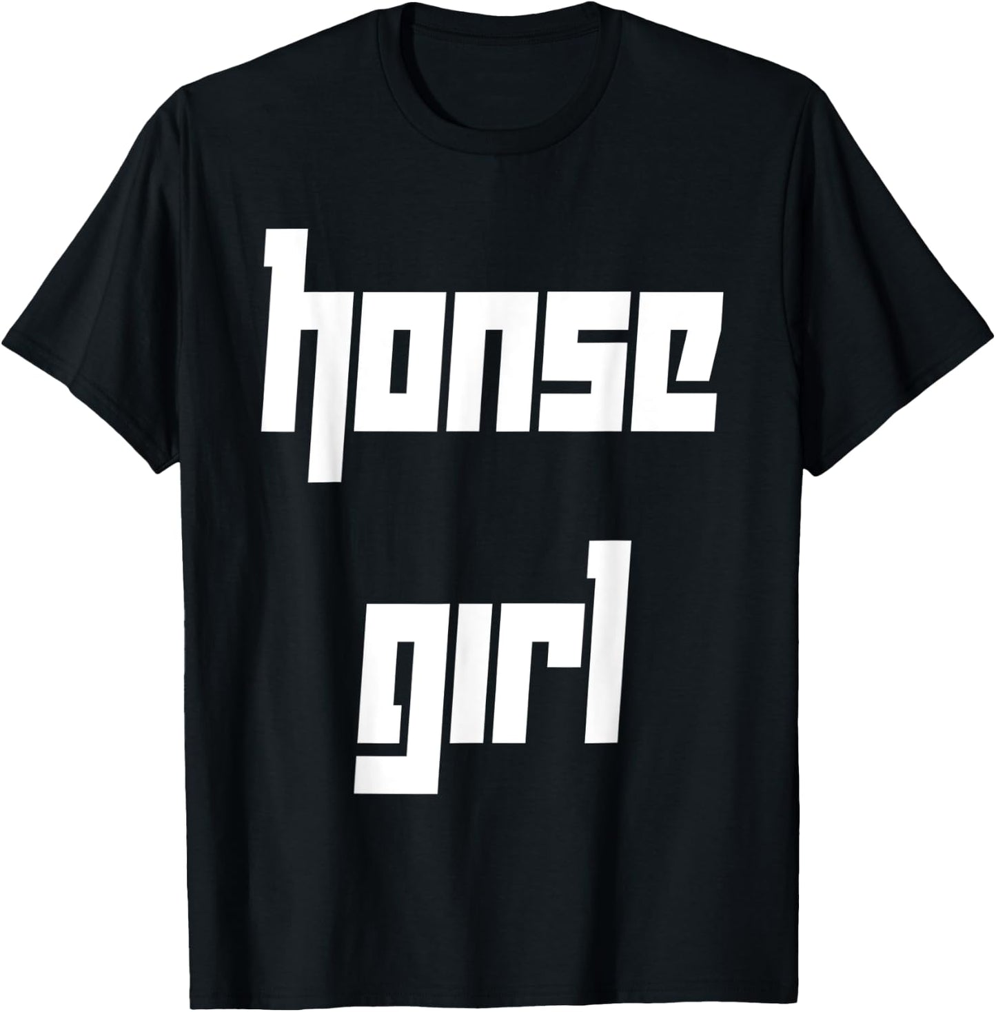 Honse Meme, Honse Girl, Funny, Horse T-Shirt - T-Shirt | Black