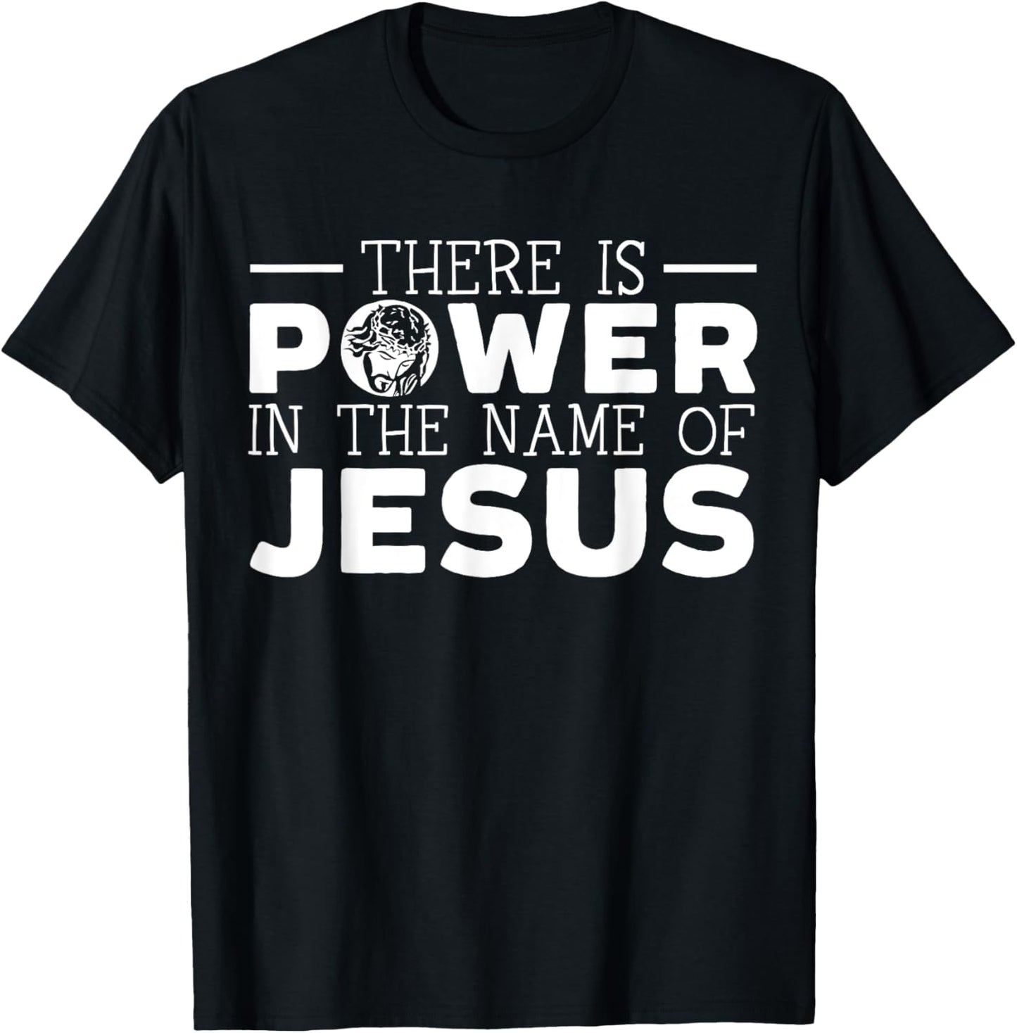 There Is Power In The Name Of Jesus Christian Believer T-Shirt - T-Shirt | Black