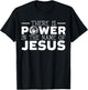 There Is Power In The Name Of Jesus Christian Believer T-Shirt - T-Shirt | Black