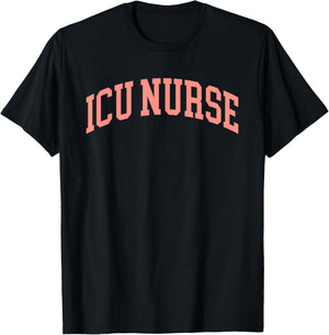 ICU Nurse Intensive Care Unit Nurse Nursing Critical Care T-Shirt - T-Shirt | Black