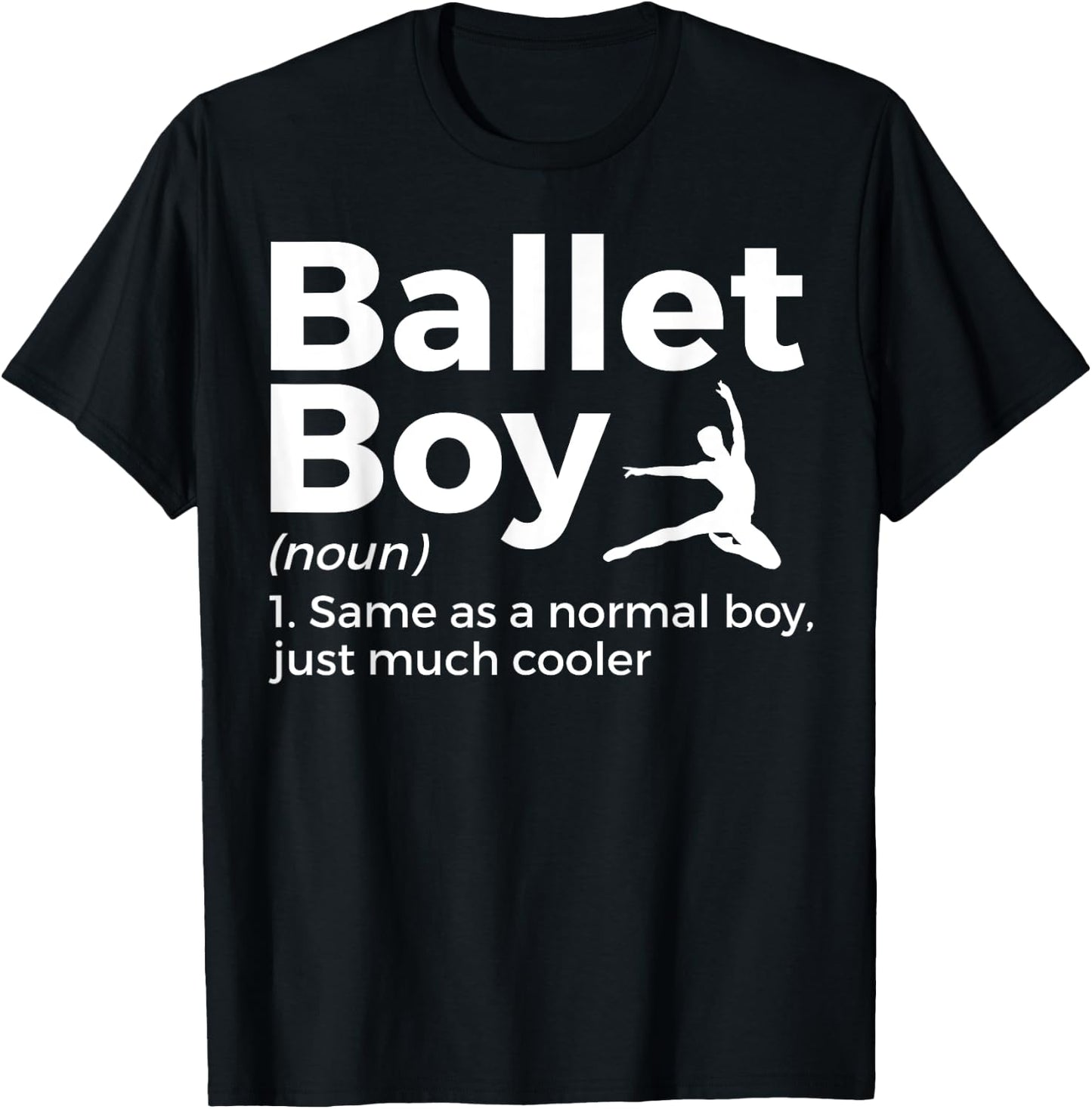 Funny Ballet Boy Definition Dance T-Shirt - T-Shirt | Black