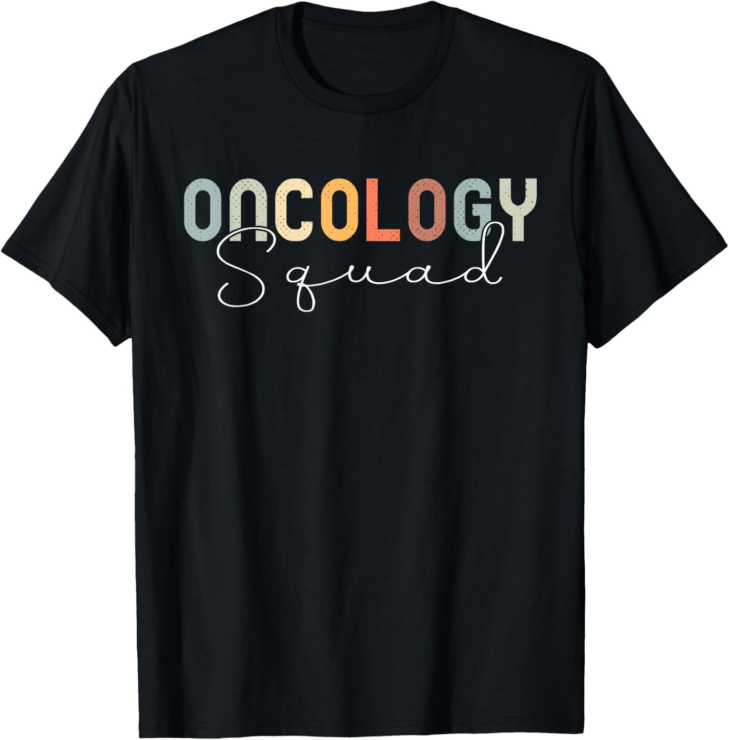 Oncology Nurse Squad Cancer Team T-Shirt - T-Shirt | Black
